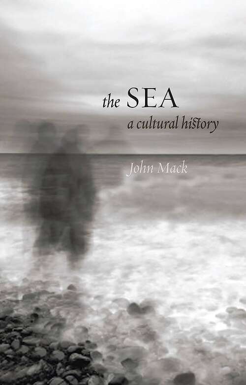 Book cover of The Sea: A Cultural History