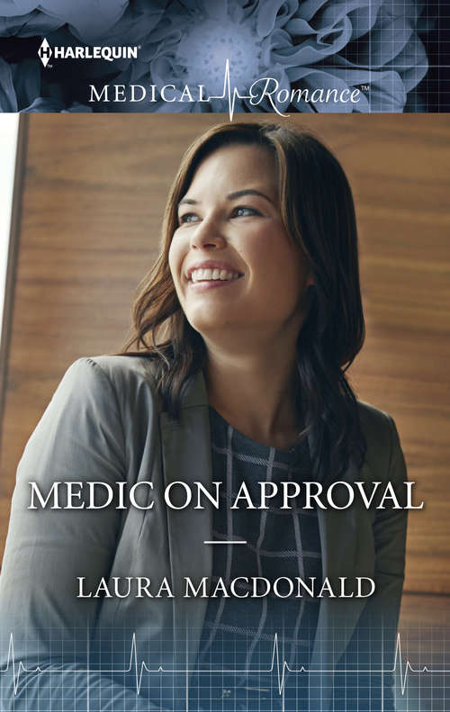Book cover of Medic on Approval