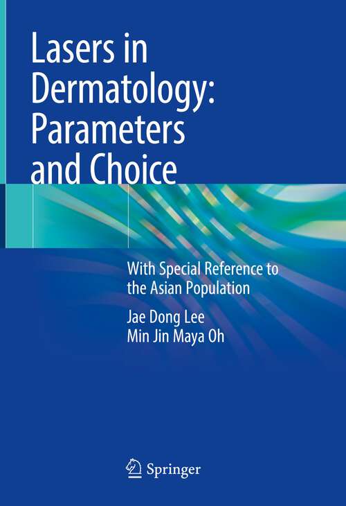 Lasers in Dermatology: With Special Reference to the Asian Population