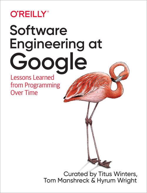 Book cover of Software Engineering at Google: Lessons Learned from Programming Over Time
