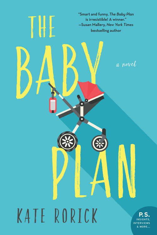 The Baby Plan: A Novel
