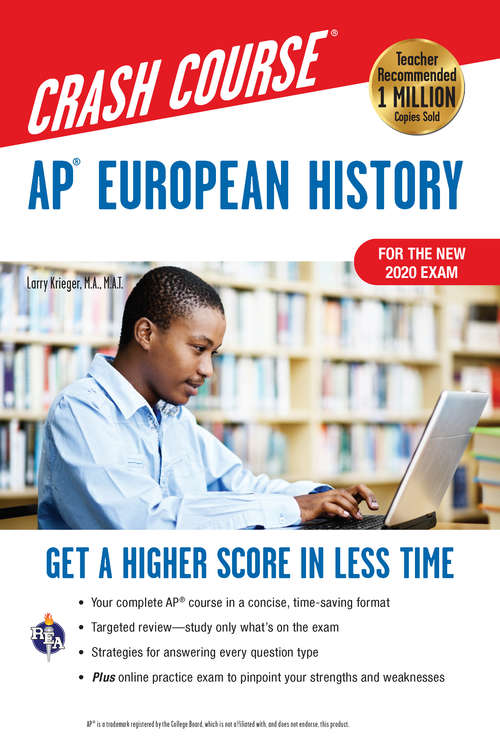 Book cover of AP® European History Crash Course, For the New 2020 Exam, Book + Online: Get a Higher Score in Less Time (3) (Advanced Placement (AP) Crash Course)