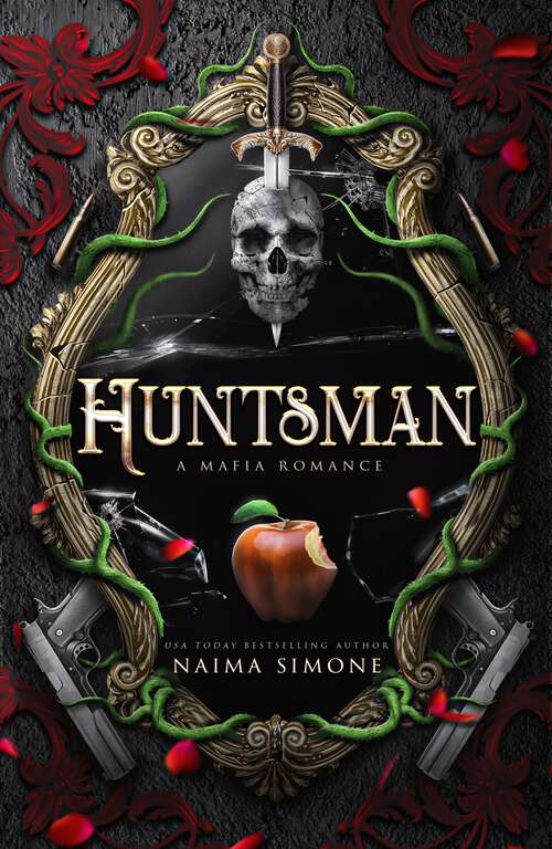 Book cover of Huntsman: A Mafia Romance (The Hunted Kingdom)