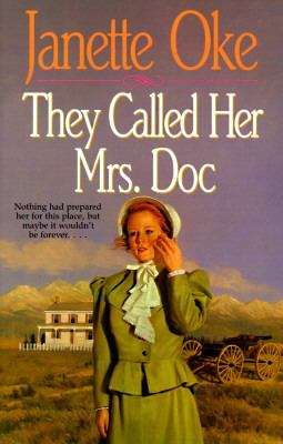 Book cover of They Called Her Mrs. Doc (Women of the West #5)