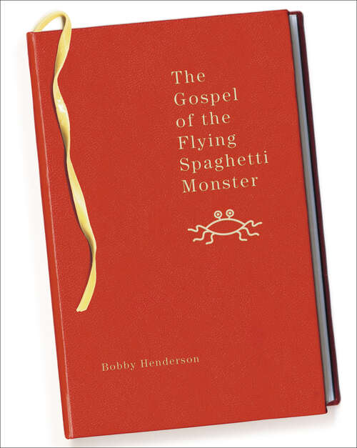 Book cover of The Gospel of the Flying Spaghetti Monster