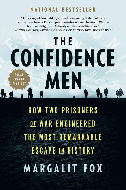 Book cover of The Confidence Men: How Two Prisoners of War Engineered the Most Remarkable Escape in History