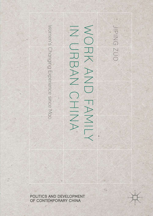 Book cover of Work and Family in Urban China