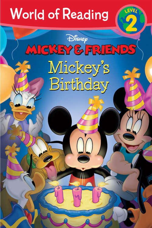 Book cover of World of Reading Mickey & Friends: Mickey's Birthday (World of Reading)