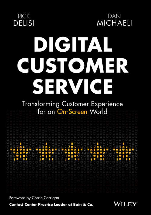 Book cover of Digital Customer Service: Transforming Customer Experience for an On-Screen World