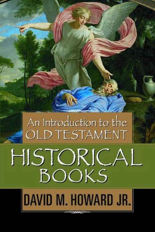 Book cover of An Introduction to the Old Testament Historical Books