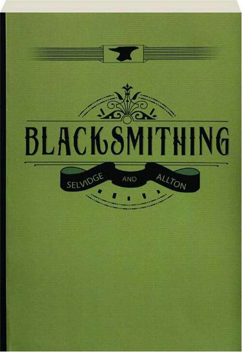 Book cover of Blacksmithing: A Manual for Use in School and Shop