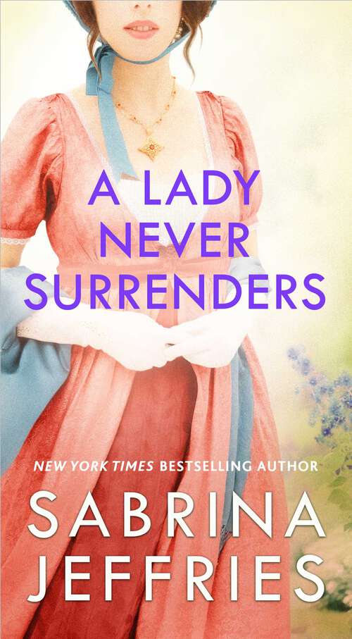 Book cover of A Lady Never Surrenders (The Hellions of Halstead Hall #5)
