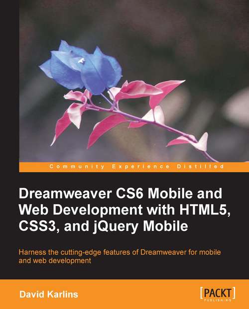 Book cover of Dreamweaver CS6 Mobile and Web Development with HTML5, CSS3, and jQuery Mobile
