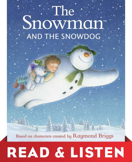 Book cover of The Snowman and the Snowdog: Read & Listen Edition