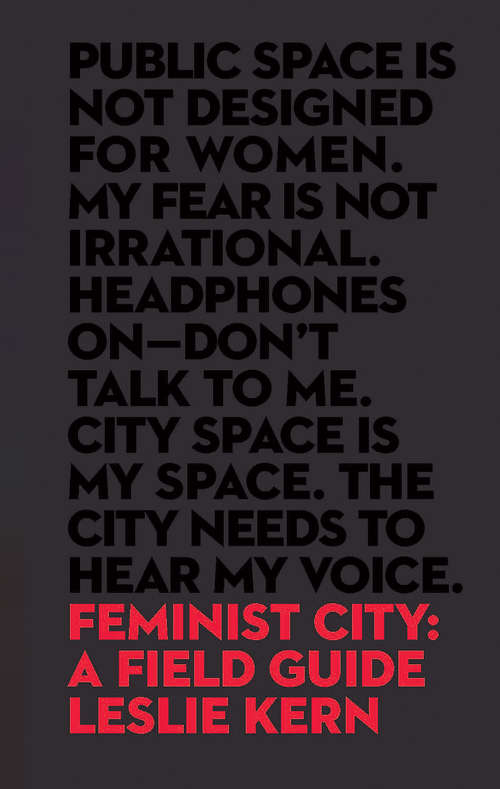 Book cover of Feminist City: A Field Guide