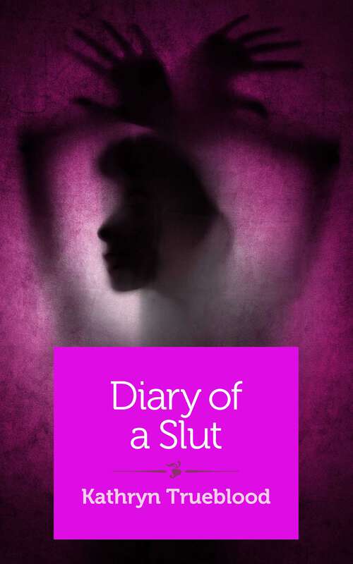 Book cover of Diary of a Slut: Stories