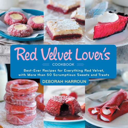 Book cover of The Red Velvet Lover's Cookbook