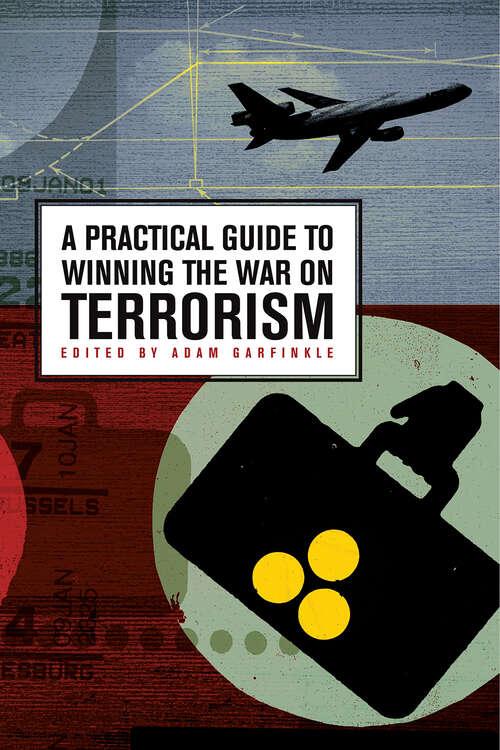 Book cover of A Practical Guide to Winning the War on Terrorism