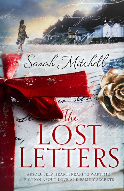 The Lost Letters: Absolutely heartbreaking wartime fiction about love and family secrets