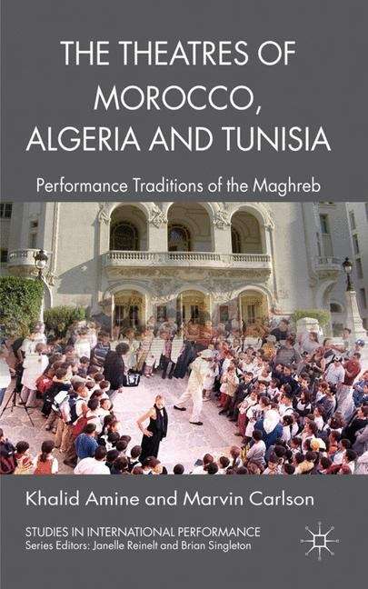 Book cover of The Theatres of Morocco, Algeria and Tunisia