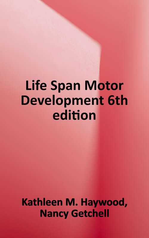 Book cover of Life Span Motor Development (6)