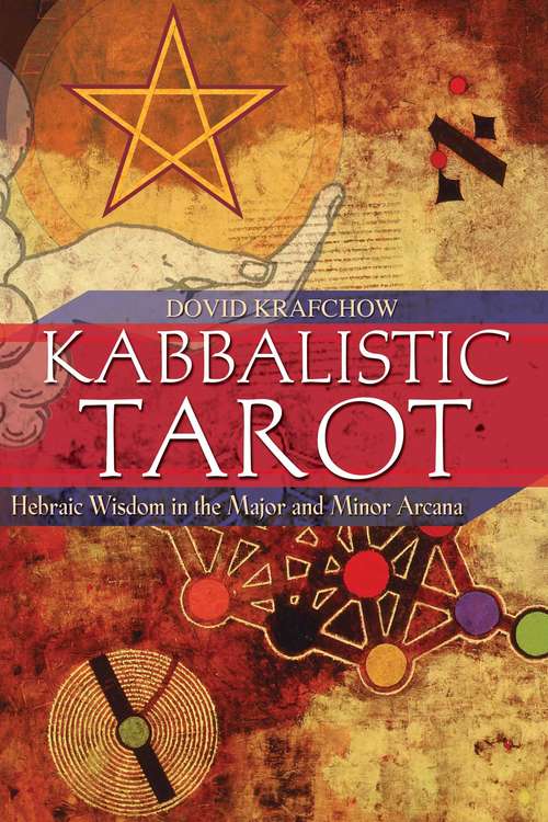 Book cover of Kabbalistic Tarot: Hebraic Wisdom in the Major and Minor Arcana