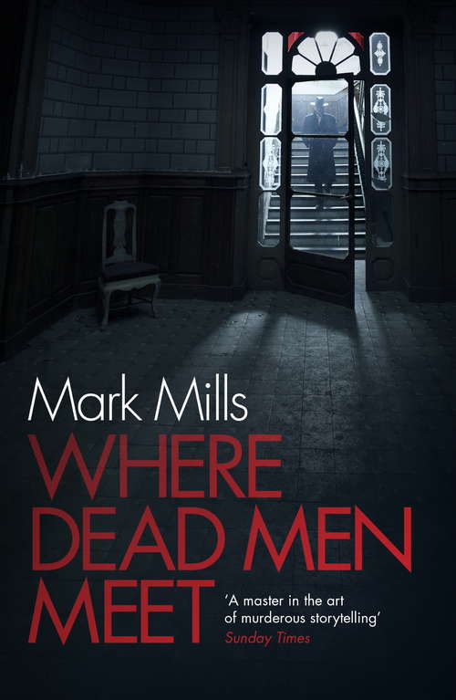 Book cover of Where Dead Men Meet: The adventure thriller of the year