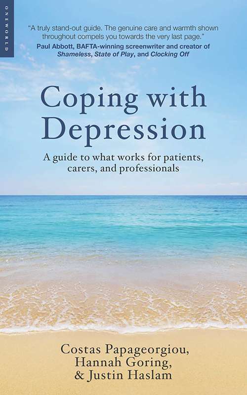 Coping with Depression: A Guide to What Works for Patients, Carers, and Professionals