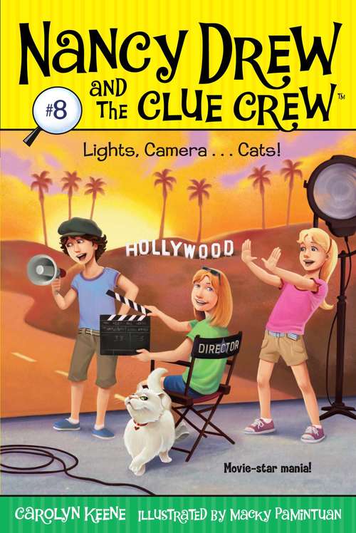 Book cover of Lights, Camera ... Cats! (8) (Nancy Drew and the Clue Crew #8)