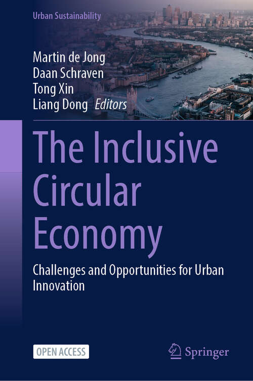 Book cover of The Inclusive Circular Economy: Challenges and Opportunities for Urban Innovation (Urban Sustainability)