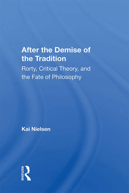 Book cover of After The Demise Of The Tradition: Rorty, Critical Theory, And The Fate Of Philosophy