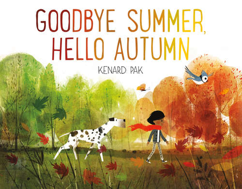 Book cover of Goodbye Summer, Hello Autumn