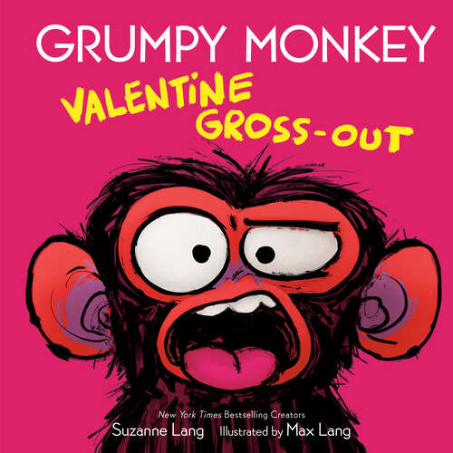 Book cover of Grumpy Monkey Valentine Gross-Out (Grumpy Monkey)