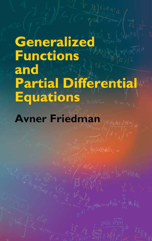 Book cover of Generalized Functions and Partial Differential Equations (Dover Books on Mathematics)