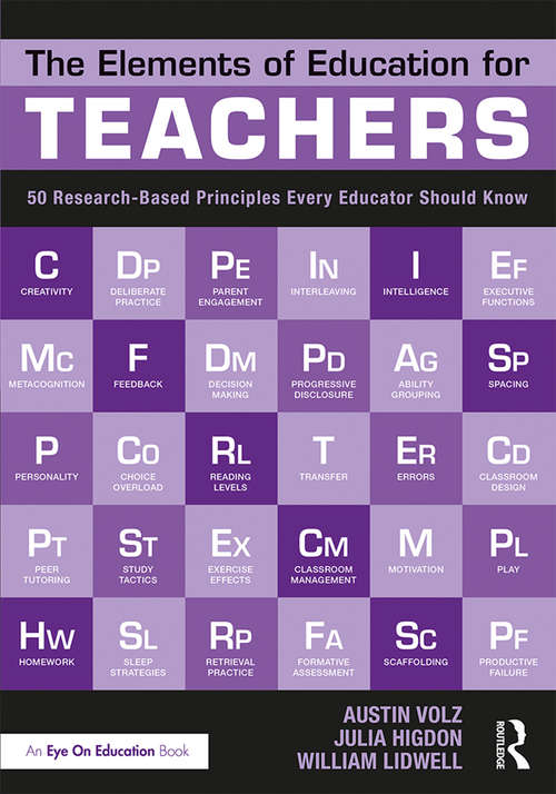 Book cover of The Elements of Education for Teachers: 50 Research-Based Principles Every Educator Should Know