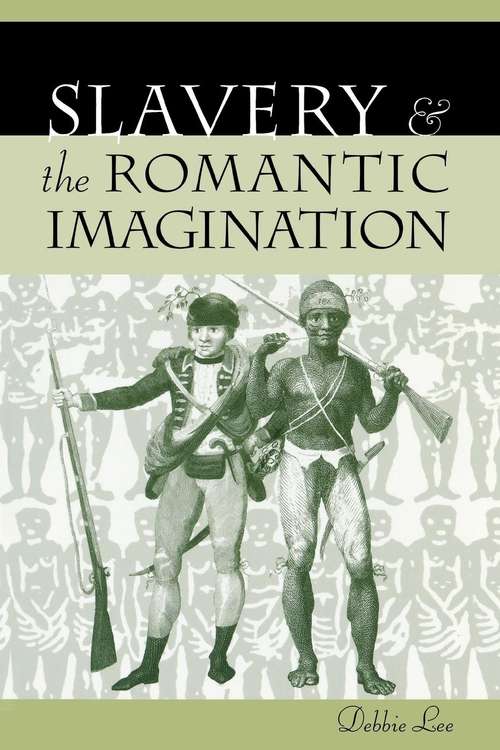 Book cover of Slavery and the Romantic Imagination