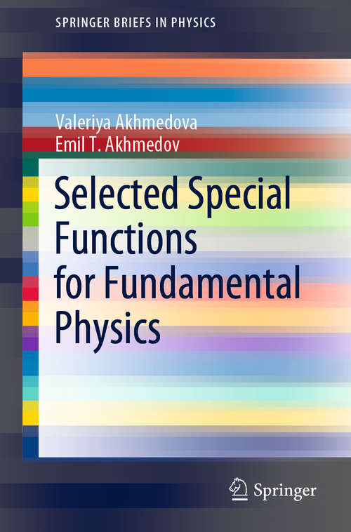 Book cover of Selected Special Functions for Fundamental Physics (1st ed. 2019) (SpringerBriefs in Physics)