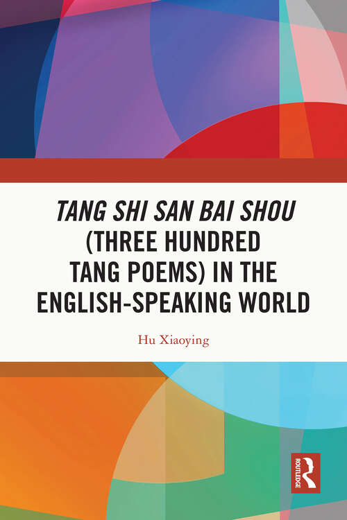 Book cover of Tang Shi San Bai Shou (Three Hundred Tang Poems) in the English-Speaking World (1)