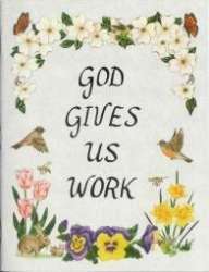 Book cover of God Gives Us Work
