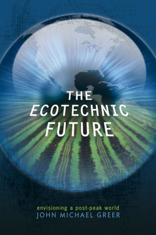 Book cover of The Ecotechnic Future