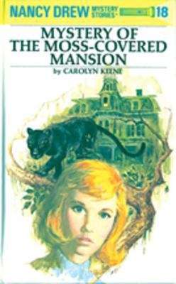 Book cover of Mystery of the Moss-Covered Mansion (Nancy Drew #18)