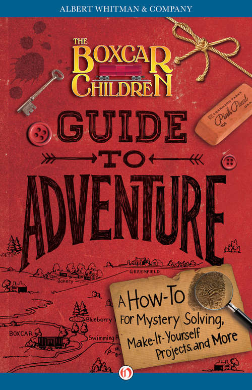 Book cover of The Boxcar Children Guide to Adventure