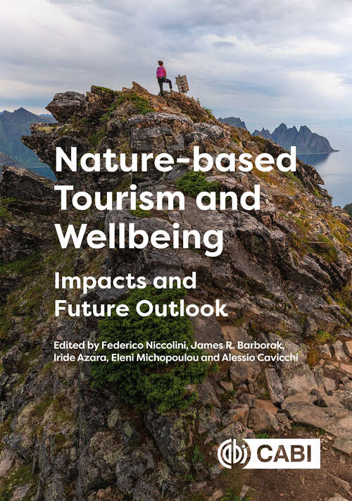 Book cover of Nature-based Tourism and Wellbeing: Impacts and Future Outlook