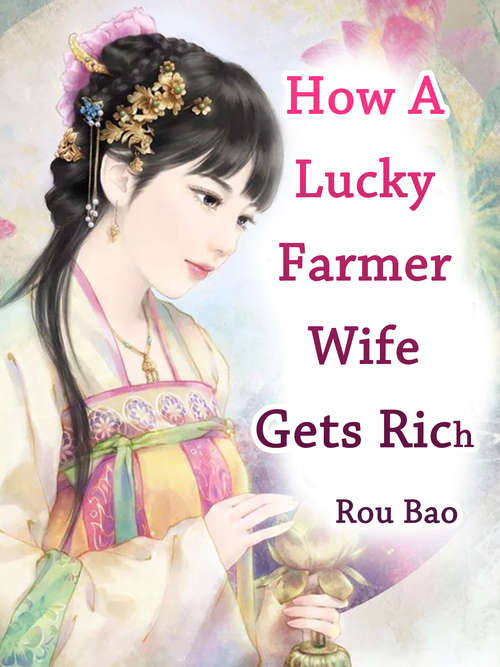 Book cover of How A Lucky Farmer Wife Gets Rich: Volume 2 (Volume 2 #2)