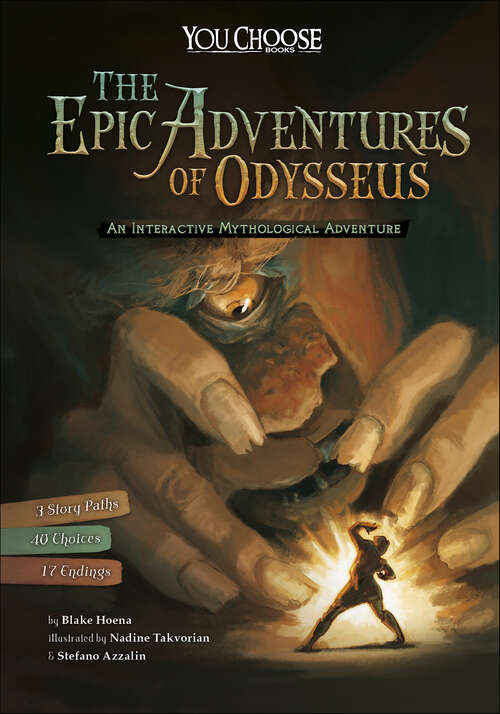 Book cover of The Epic Adventures of Odysseus: An Interactive Mythological Adventure (You Choose)