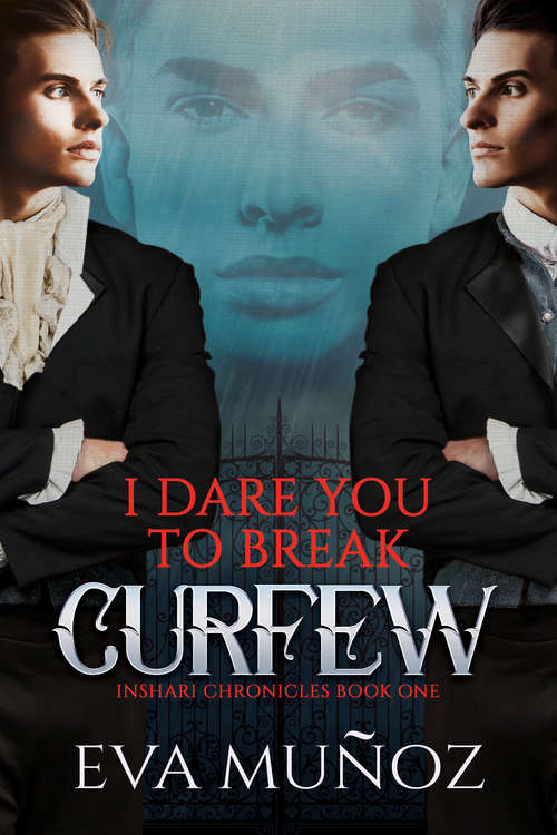 Book cover of I Dare You to Break Curfew (The Inshari Chronicles #1)