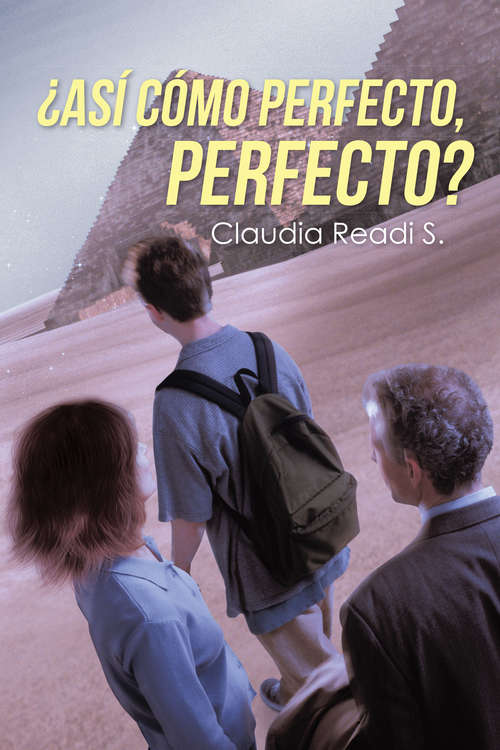 Book cover of ¿Así cómo perfecto, perfecto?
