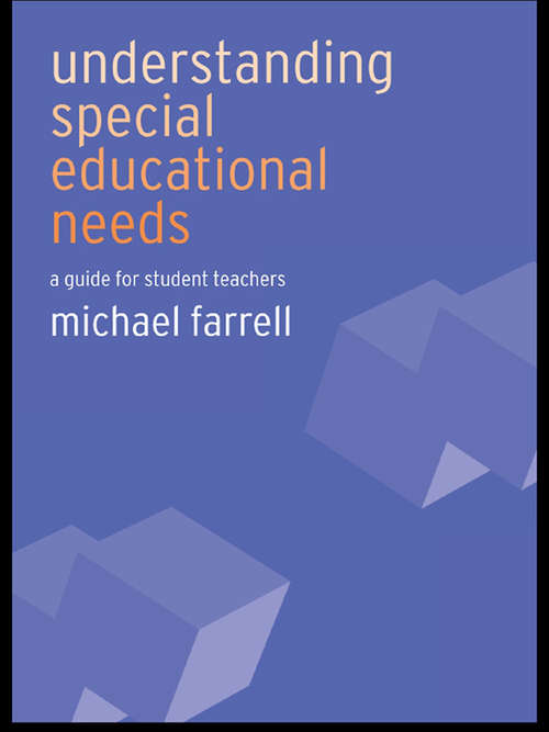 Understanding Special Educational Needs: A Guide for Student Teachers