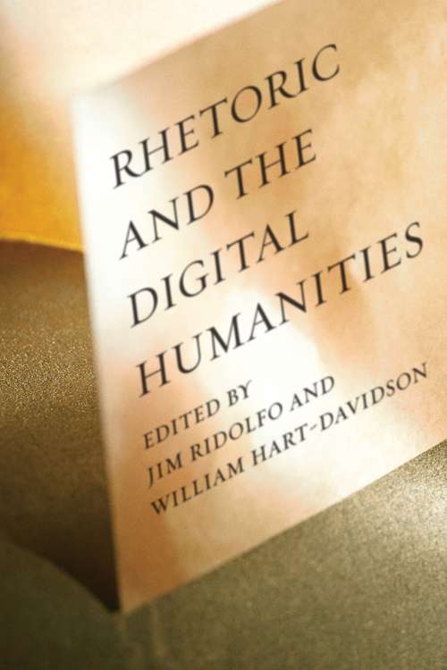 Book cover of Rhetoric and the Digital Humanities
