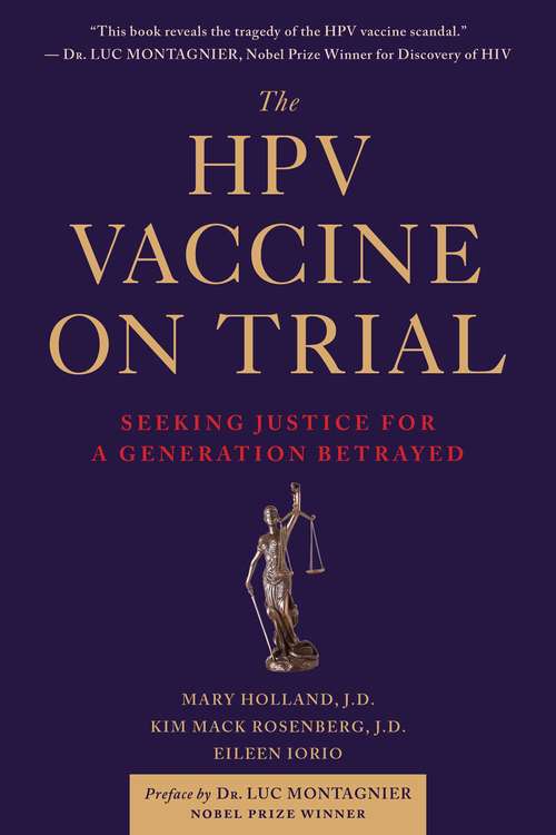 The HPV Vaccine On Trial: Weighing the Evidence